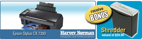Harvey Norman Epson Stylus CX7300 - Bonus Shredder Promotion
